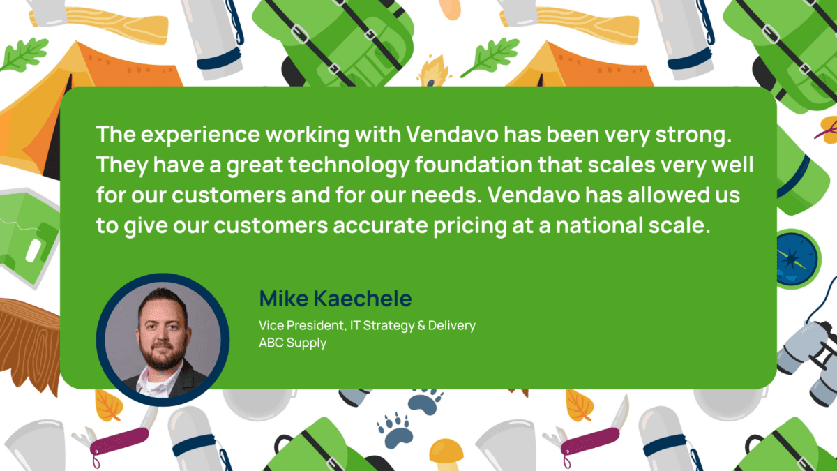 Vendavo testimonial graphic featuring Mike Kaechele, VP of IT Strategy & Delivery at ABC Supply, with a quote on technology scalability and accurate national pricing